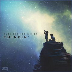 Alex Skrindo & Miza - Thinkin' [NCS Release]