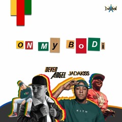 On My Bodi Ft. Jadakiss