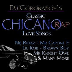 Classic Chicano Rap Love Jams