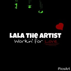 Lala - Working For Love [Clean