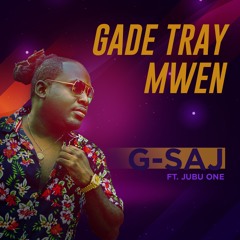 GADE TRAY MWEN