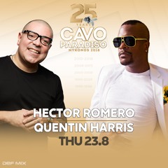 Hector Romero Live Cavo Paradiso Mykonos Aug 2018