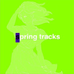 Spring Tracks