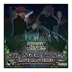 Stranger Things Have Happened