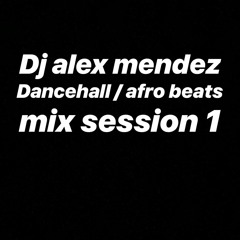 DJALEXMENDEZ REGGAE AFRO BEATS MIX