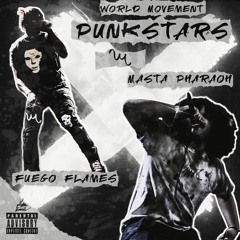 PunkStars (feat. Masta Pharaoh & Fuego Flames)