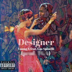Young A x Gm spinelli - Designer