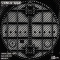 Christian Schwarz - Niemals (VA-Chemical Bonds Vol.1) Chromium Music CHRM010