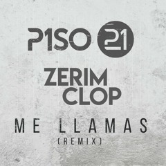 Piso 21 - Me llamas (Zerim Clop Tropical House Remix)