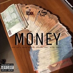 Money (ft Ricky Santos)