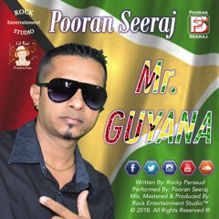 Pooran Seeraj - Mr. Guyana (2018 Release)