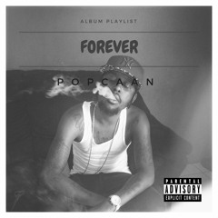 Popcaan Forever (Album Playlist)
