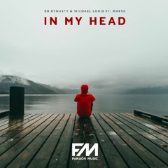 DB Dynasty & Michael Louis - In My Head (Ft. Maëva)