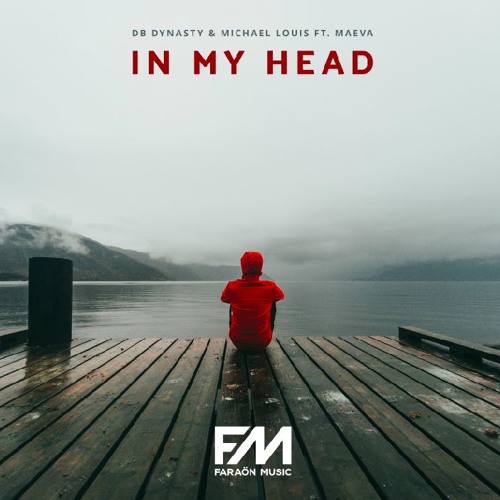 DB Dynasty & Michael Louis - In My Head (Ft. Maëva)