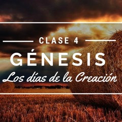 LOS DÍAS DE LA CREACIÓN | Apéndice sobre Génesis
