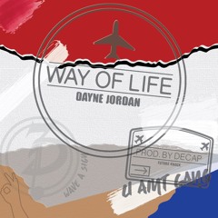 WAY OF LIFE (Prod. DECAP) DIRTY