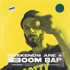 Weekends Are 4 Boom Bap *FULL EP*