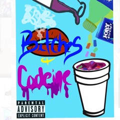 B*tches N Codeine