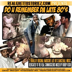 RGS PRESENTS DO YOU REMEMBER THE LATE 80'S MIXED BY BOBBY KUSH