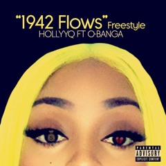 1942 Flows Freestyle Ft. O-Banga