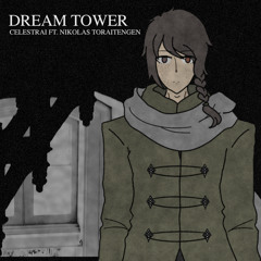 【UTAU ORIGINAL】 Dream Tower 【Nikolas Toraitengen】