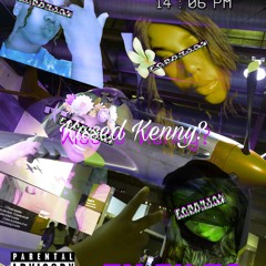 Deej Ki$$ed Kenny prod. DifferentJay