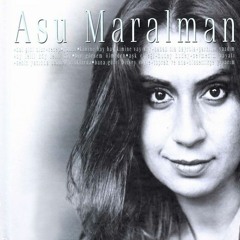 Asu Maralman - Hissettikçe Yaşarım