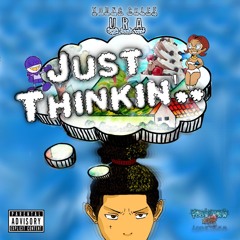 Just Thinkin - Young Chief URA