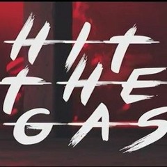 Hit The Gas - Sanxhez