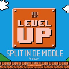 Willy Chin x Freezy - Split In De Middle Remix (Level Up)