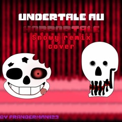 Undertale Au [Horrortale] Snowy Remix (cover)