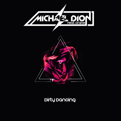 Dirty Dancing Feat. Drake(Explicit Version)