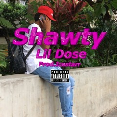 DOSE100  - Shawty (Prod. By Ice Starr)