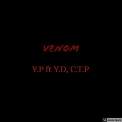 VENOM Y.P ft Y.D, C.T.P