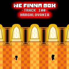 We Finna Box - HRRGHLOVANIA (TaeSkull's Take)