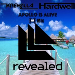 Apollo is Alive (Hardwell X Krewella) [MF Mix]