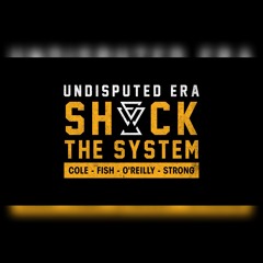 Undisputed Era - Shock the System (Remix)