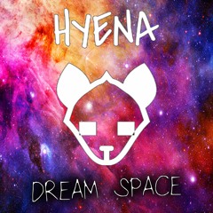 Hyena - Dream Space (Free Download)
