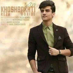 Reza Moridi - Khoshbakhti Yani