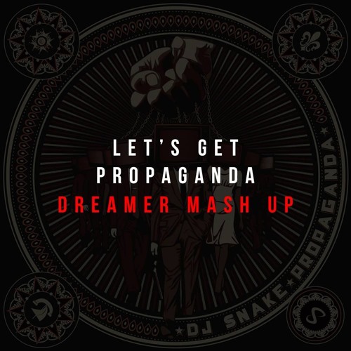 Borgore vs Snake vs makj and lil jon - let's get propaganda up (Dreamer edit) CLICK BUY FOR FREE