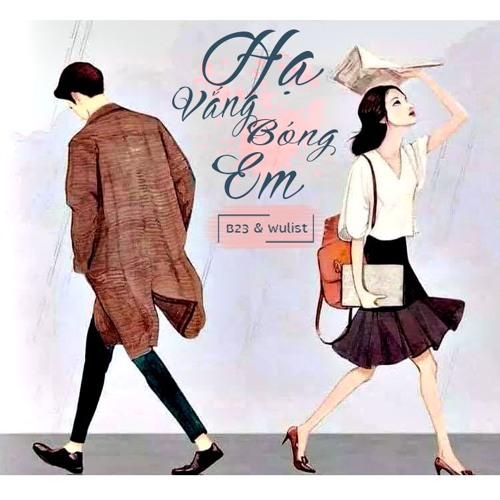 Hạ Vắng Bóng Em - B23 & Wulist