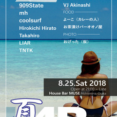 909state DJ mix 20180825 at 夏4B House bar MUSE