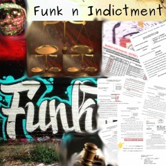 Funk N Indictment