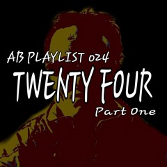 AB Playlist 024 Part 1