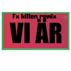 De vet Du - Vi är (Fx killen Remix