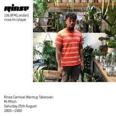 Rinse Carnival Warmup Takeover: Mr. Mitch - 25th August 2018