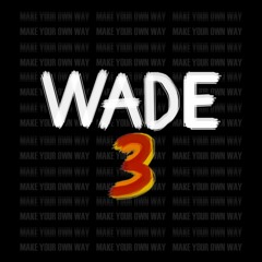 Wade 3