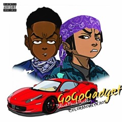 Go Go Gadget FT  ColorMoneyKaos (Prod. By The Remedy)