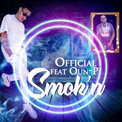Smokin Feat- Oun-P-Produced by WoodOnThe Beat