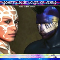 Soniti - Blue Lover Of Venus by Rainer Struck (Wild Alliance)